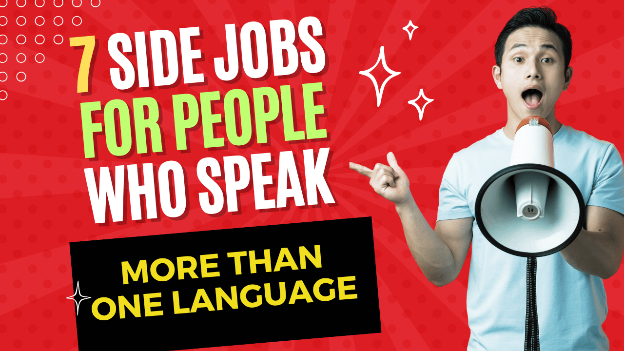 7 Side Jobs for People Who Speak More Than One Language