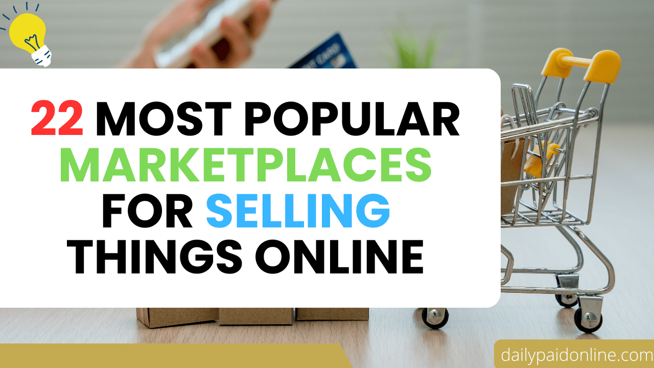 22 Most Popular Marketplaces for Selling Things Online