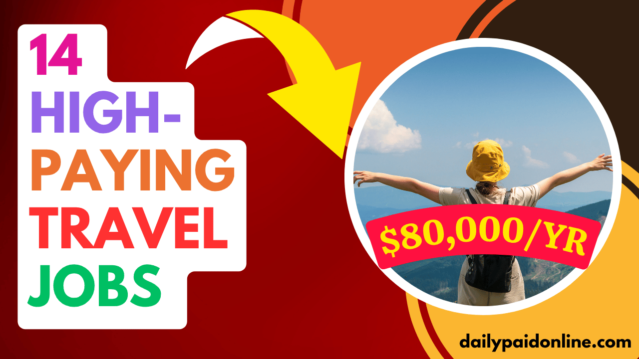 14 Highest Paying Jobs That Involve Travel