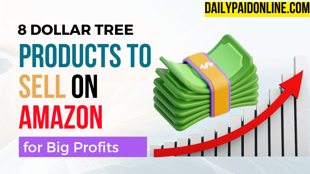 8 Dollar Tree Products to Sell on Amazon for Big Profits