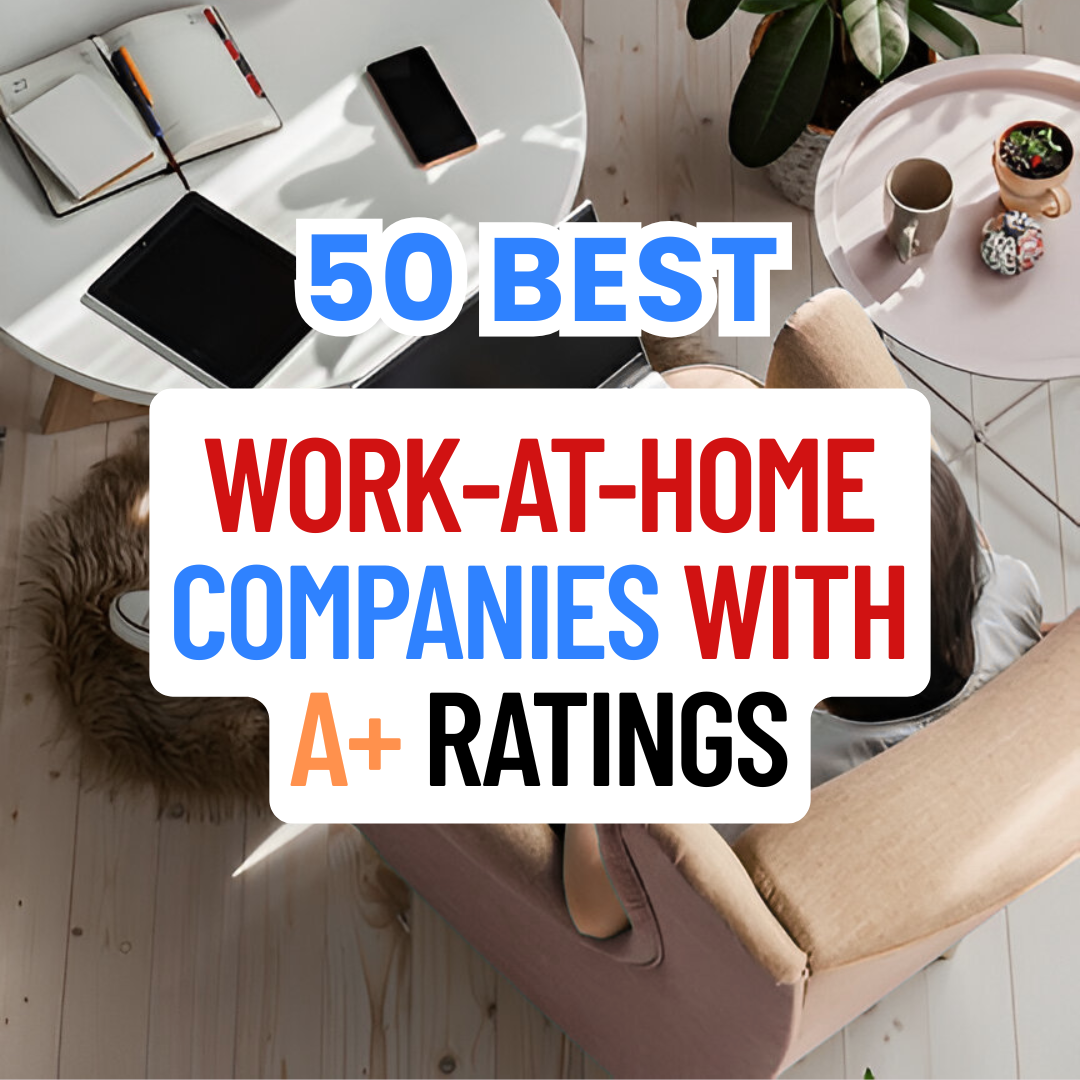 50 Best Work-at-Home Companies with an A+ Rating on BBB