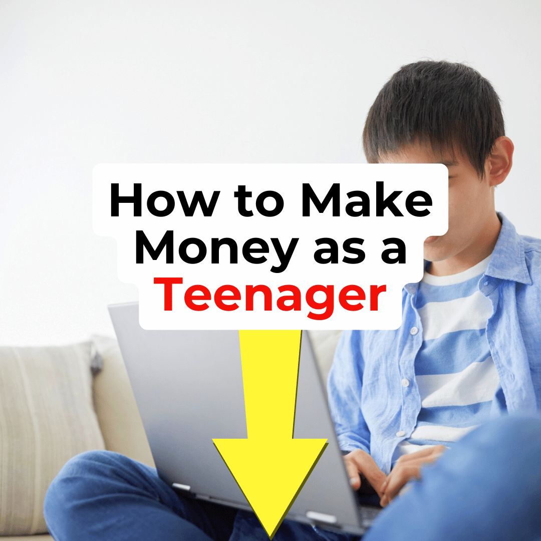 How to Make Money as a Teenager