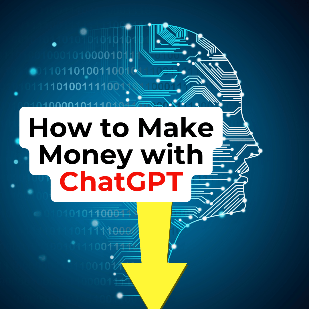 How to Make Money with ChatGPT